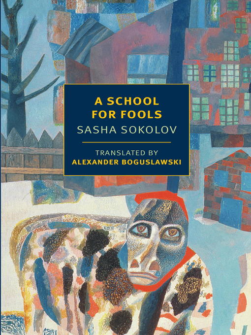 Title details for A School for Fools by Sasha Sokolov - Available